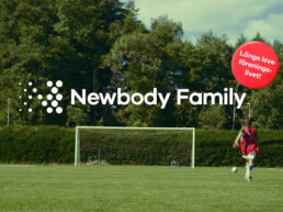 Kampanj för Newbody family